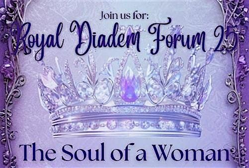 Royal Diadem Forum '25: The Soul of a Woman