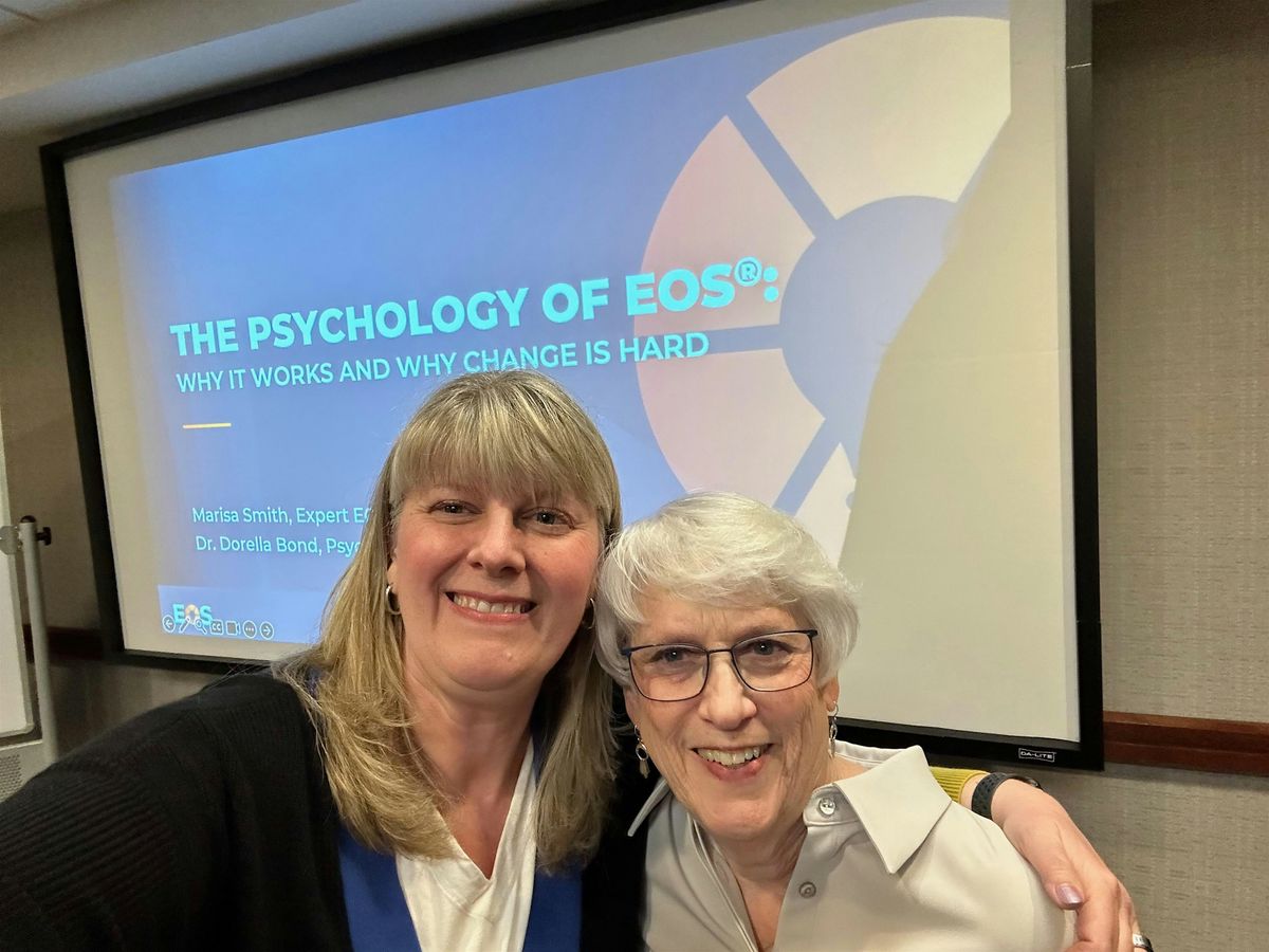 The Psychology of EOS\u00ae: Why it Works and Why Change is Hard