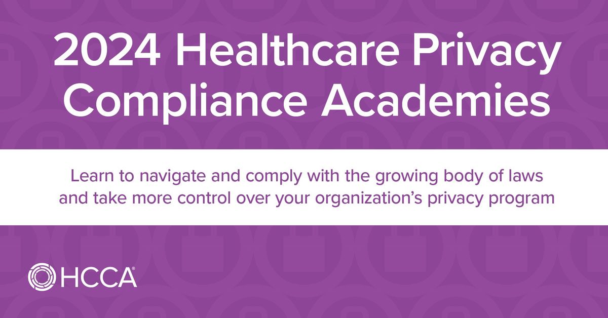 Healthcare Privacy Compliance Academy - Boston, MA