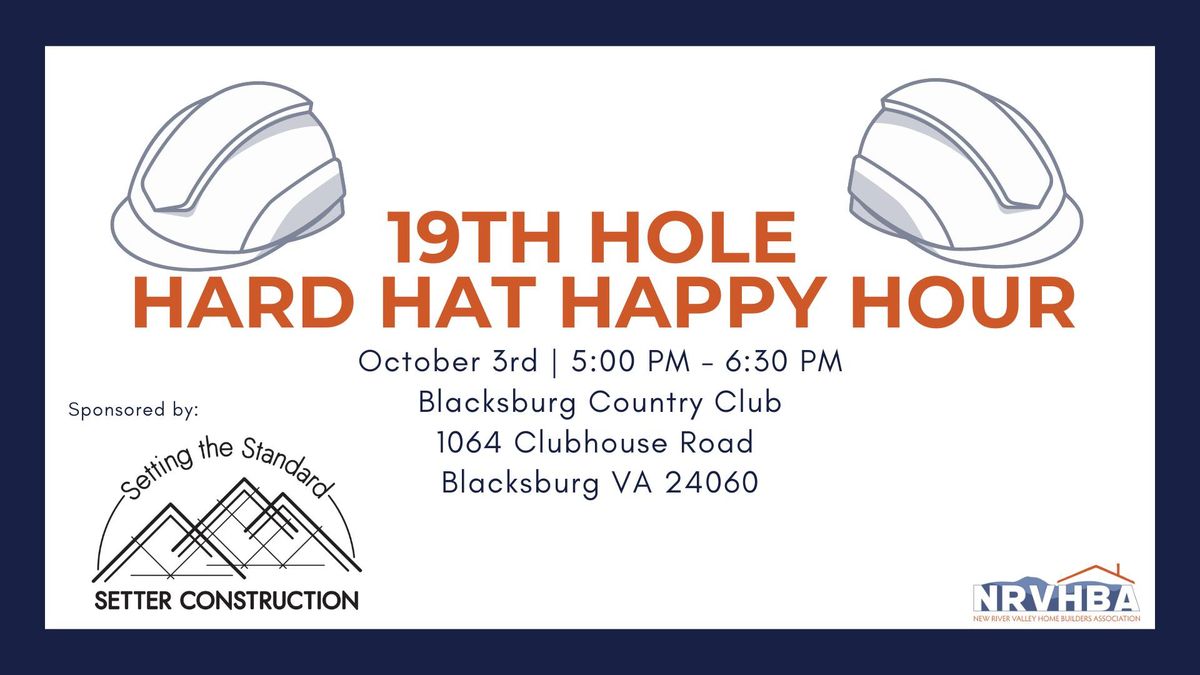 19th Hole Hard Hat Happy Hour