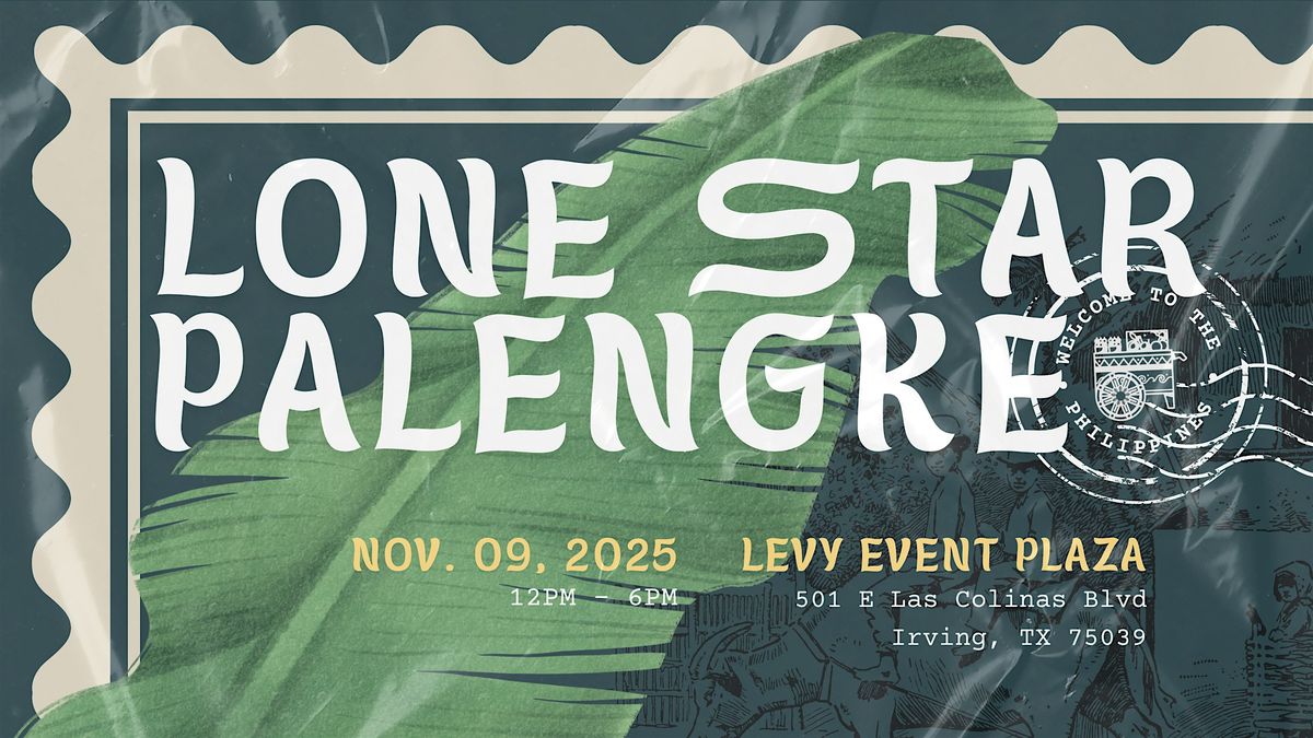 4th Annual Lone Star Palengke - A Filipino Market & Kapwa Concert
