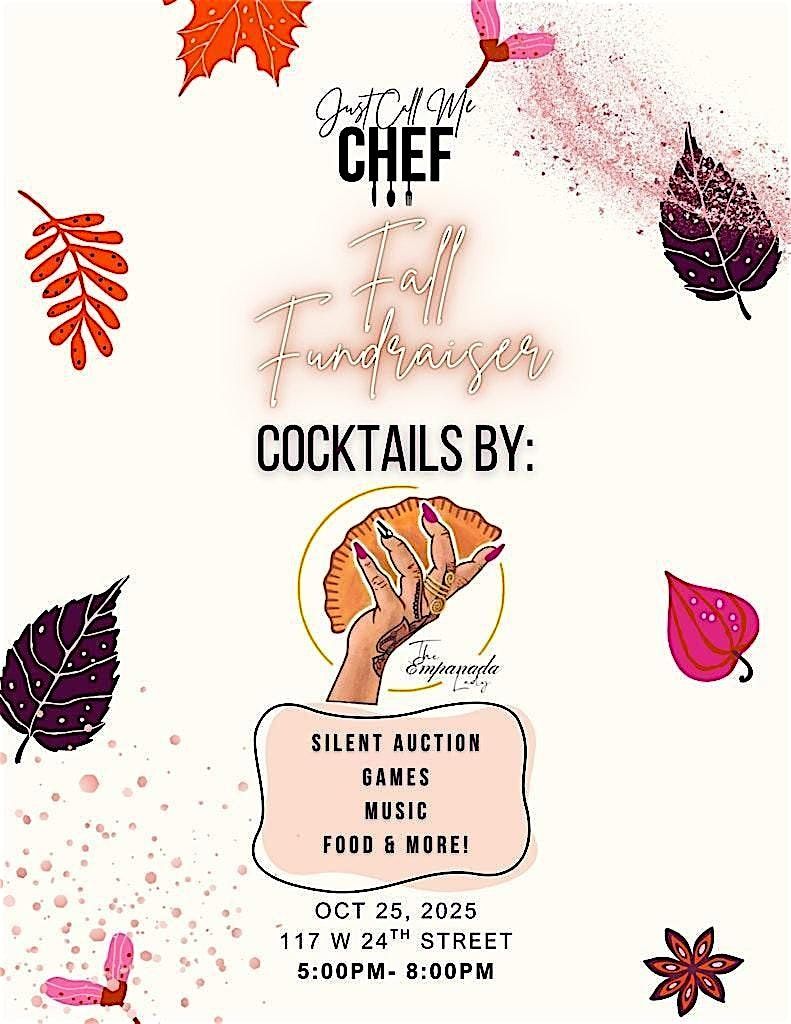 Just Call Me Chef: Fall Fundraiser