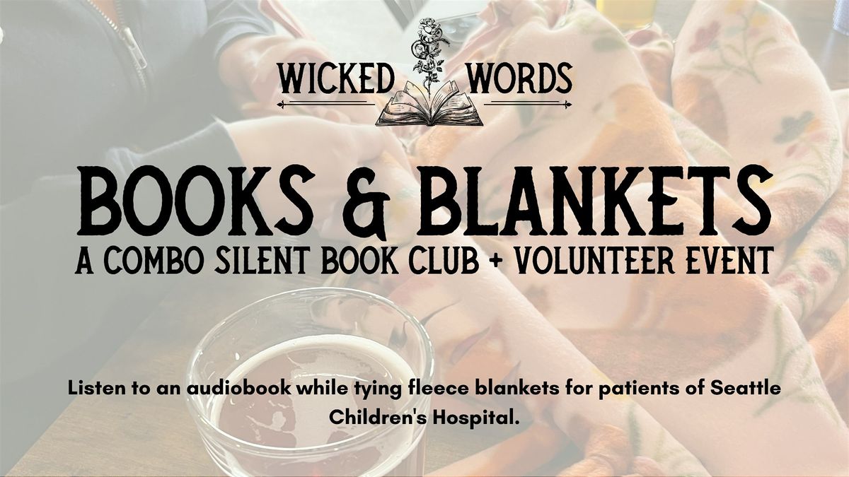 Books & Blankets: A Silent Book Club + Volunteer Event