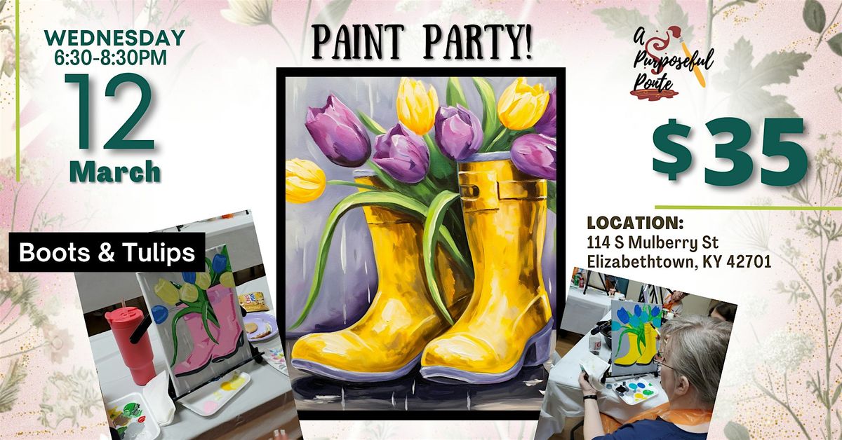 Wine down Wednesday paint and sip in E-town - Boots and Tulips