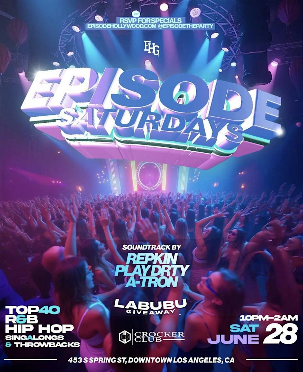 EPISODE SATURDAYS @ CROCKER CLUB