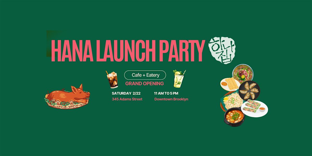 Hana House Cafe & Eatery Launch Party