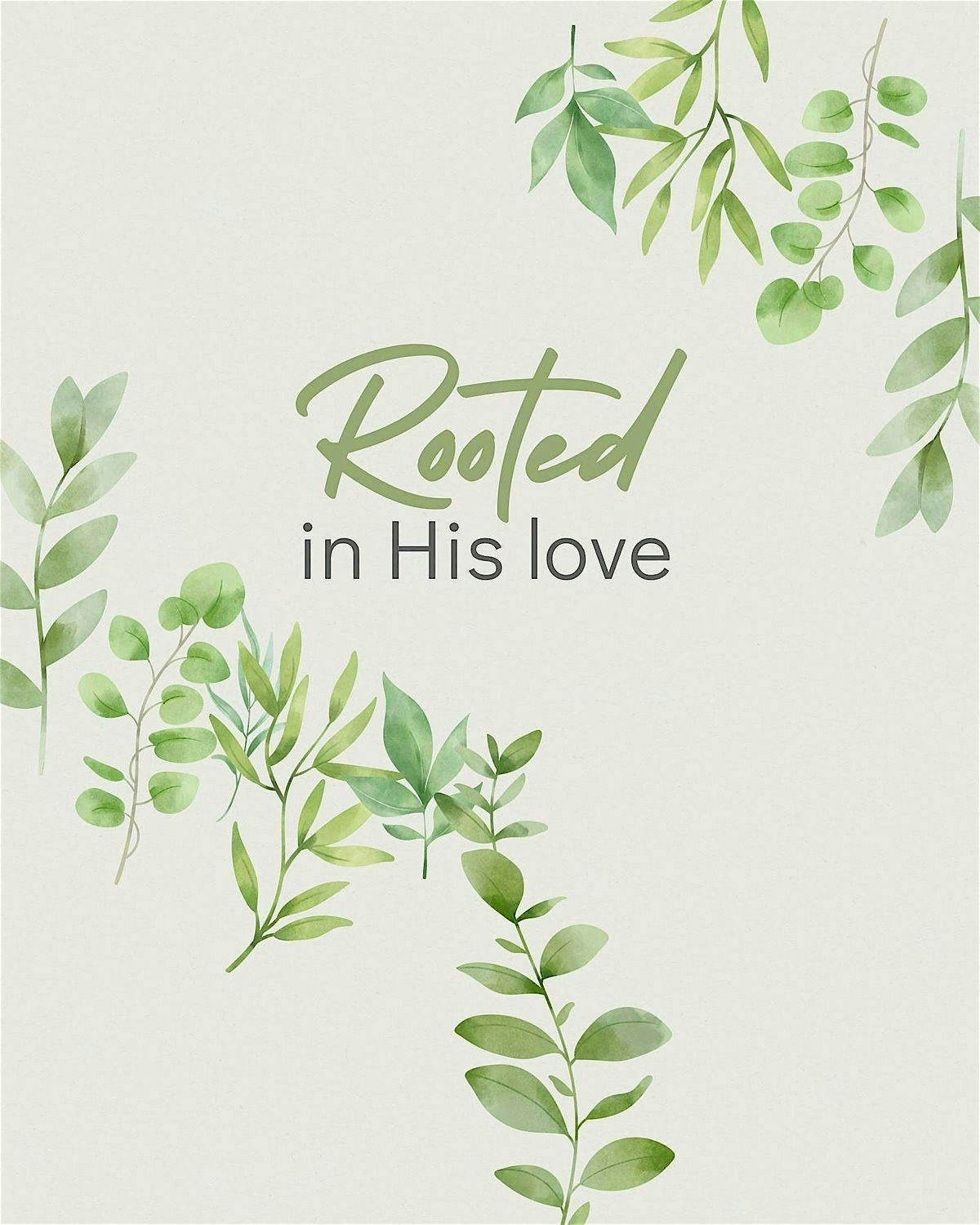 Rooted in His Love a Catholic Women\u2019s Retreat