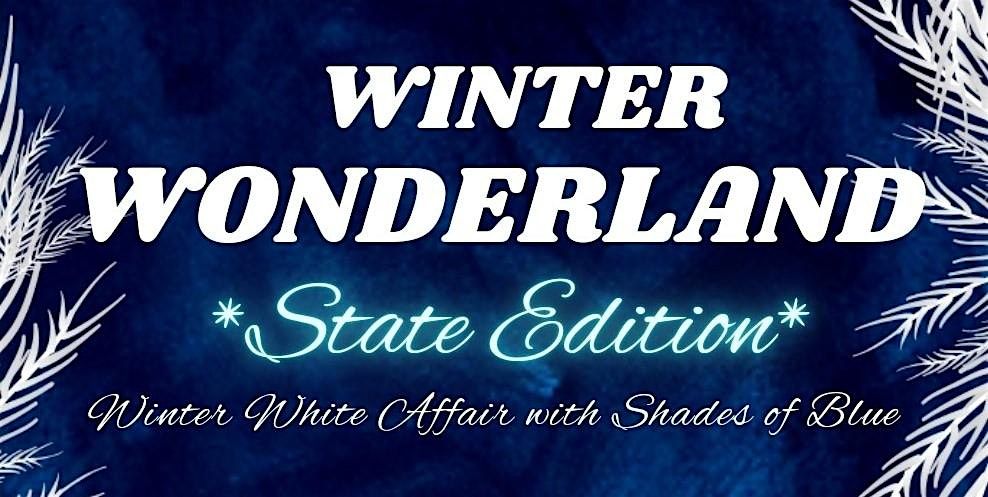 WINTER WONDERLAND "State Edition"