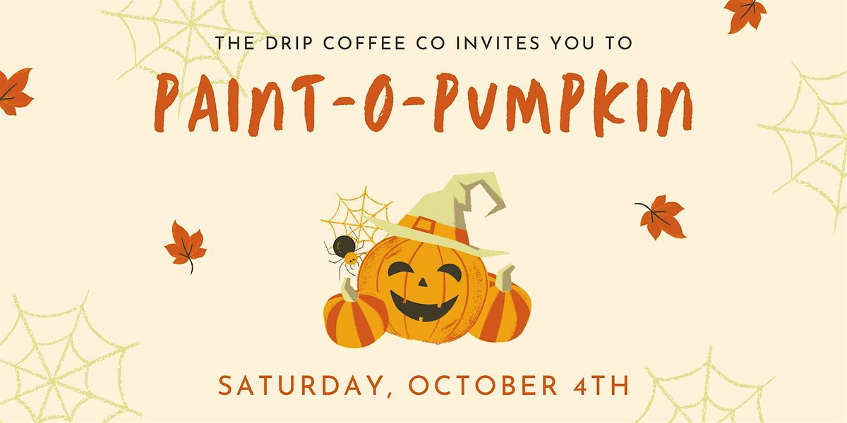 Paint-O-Pumpkin at 10a