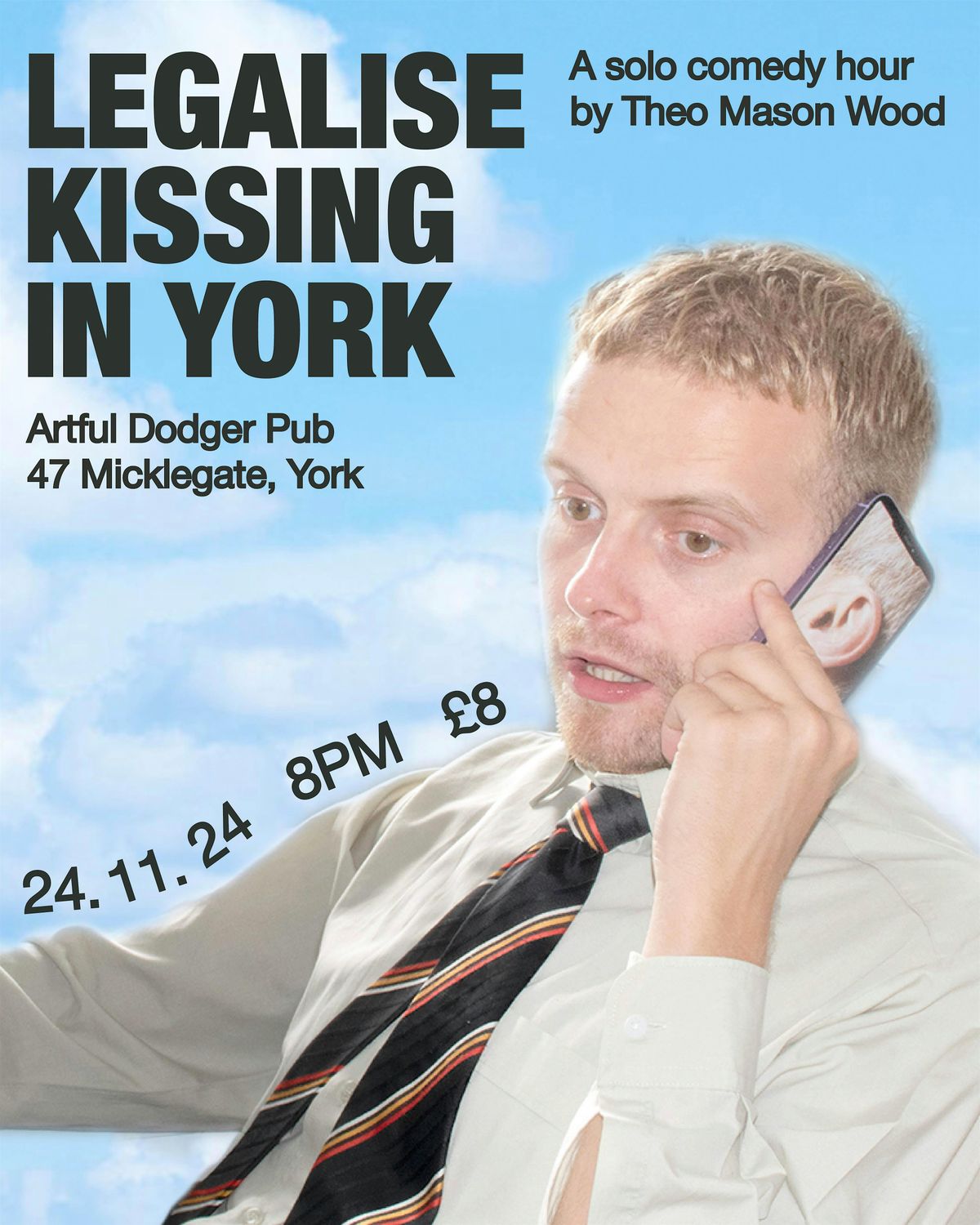 LEGALISE KISSING IN YORK - A Solo Comedy Hour by Theo Mason Wood