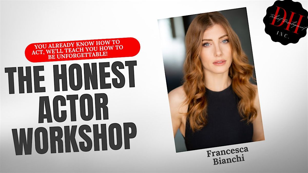 The Honest Actor Workshop with Francesca Bianchi