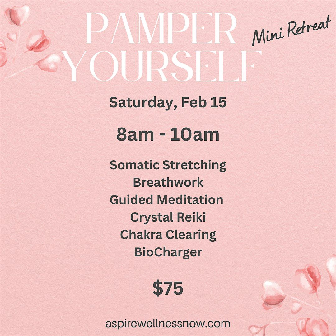 Pamper Yourself Mini Retreat