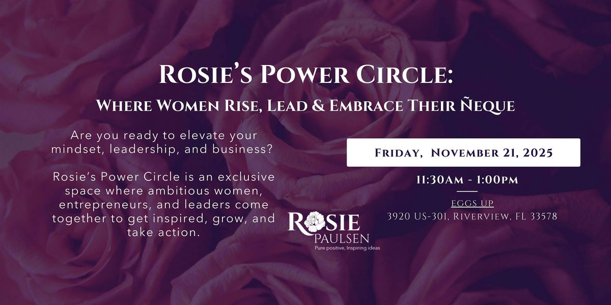 Rosie\u2019s Power Circle (Riverview Location) - November Edition
