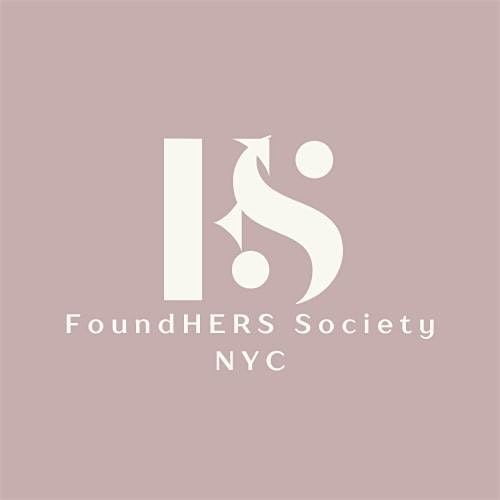 FOUNDHERS SOCIETY - NYC CHAPTER LAUNCH HAPPY HOUR