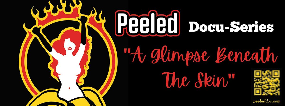 Peeled - Docuseries Premiere Event