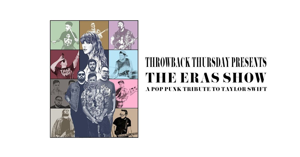 TBT Presents... The ERAS Show \/\/ A Pop Punk Tribute to Taylor Swift