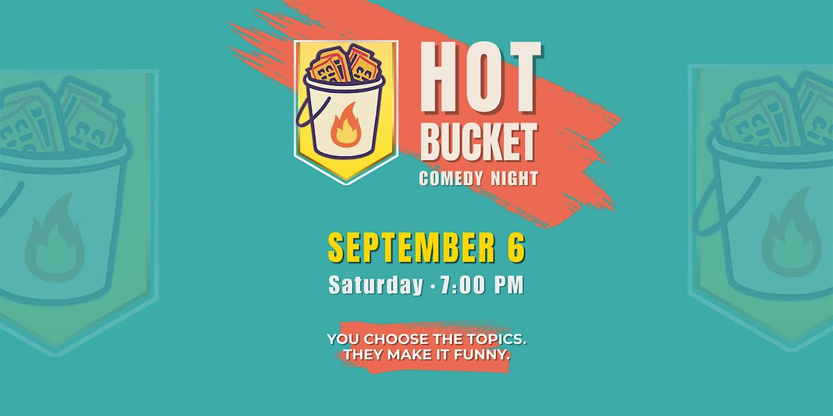 Hot Bucket Comedy Night at Common Market Durham NC
