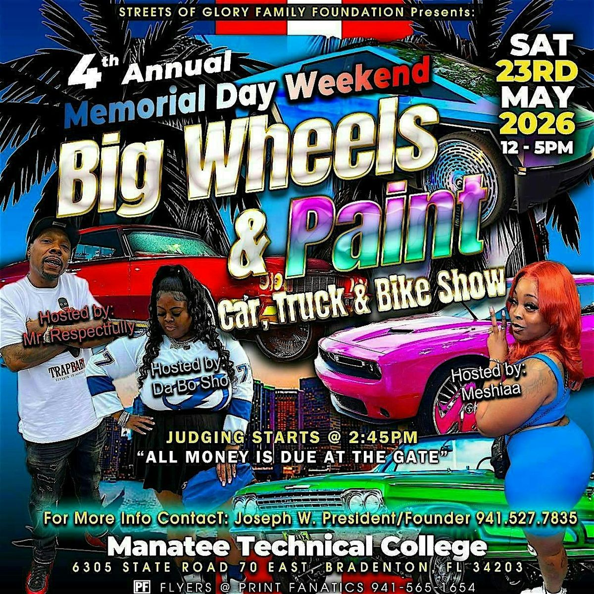 4TH ANNUAL MEMORIAL DAY WEEKEND BIG WHEELS & PAINT CAR SHOW