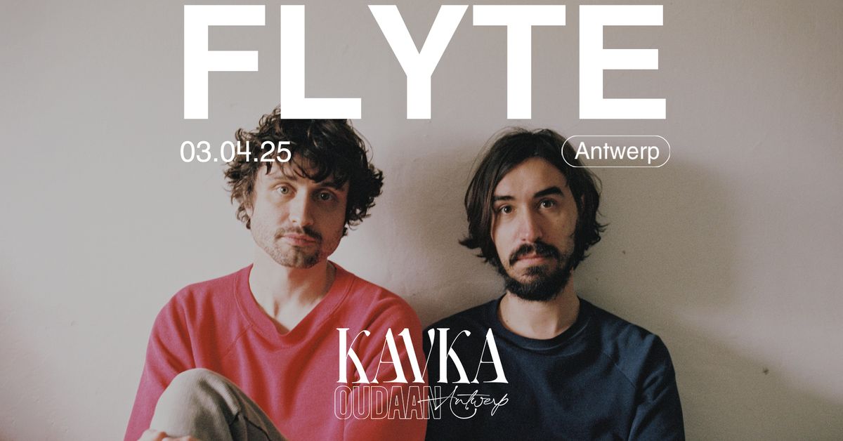 FLYTE | KAVKA OUDAAN | ANTWERPEN