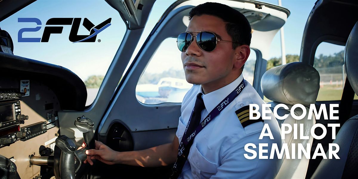 BECOME A PILOT SEMINAR: ATLANTA, GA (Apr 26, 2025)