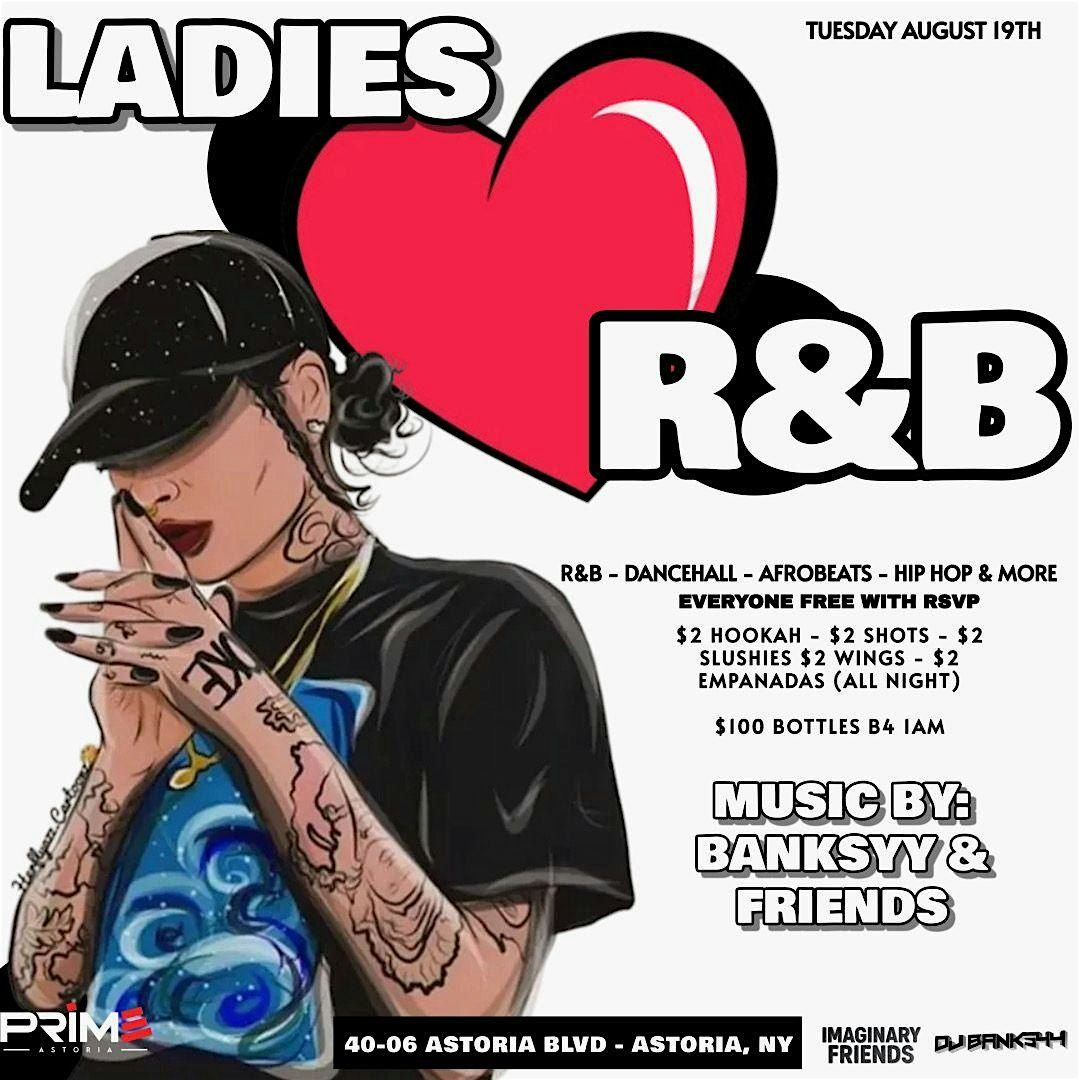Tuesday August 19th 2025 : Ladies Love R&B at Prime Astoria