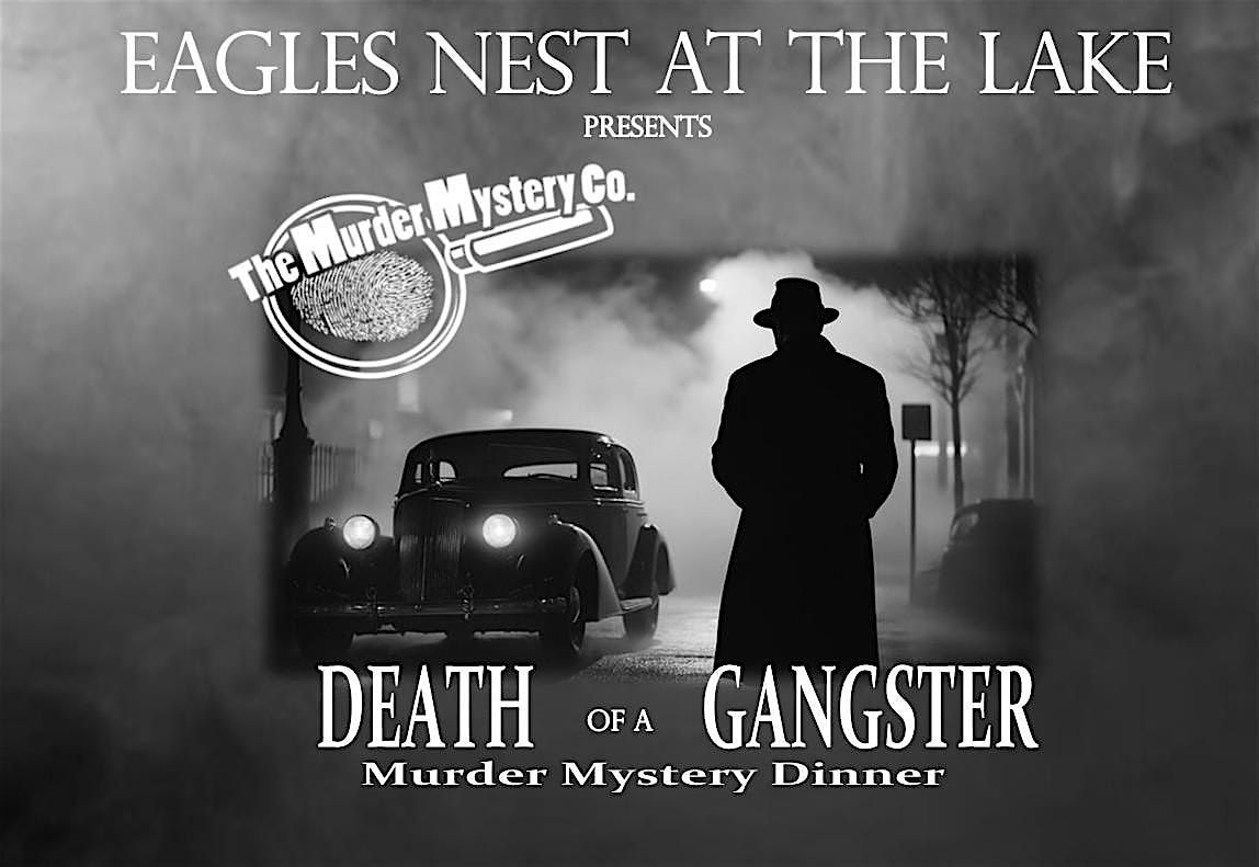 M**der Mystery Dinner "Death of a Gangster"
