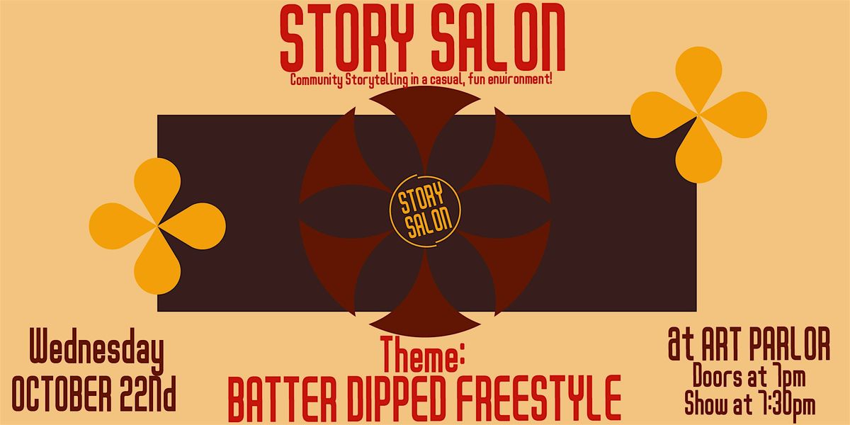 Story Salon - Batter Dipped Freestyle