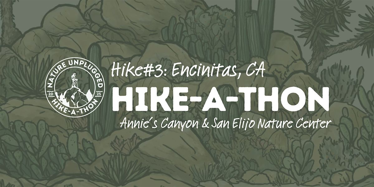 San Diego Hike\u201410\/18: Nature Unplugged Hike-A-Thon