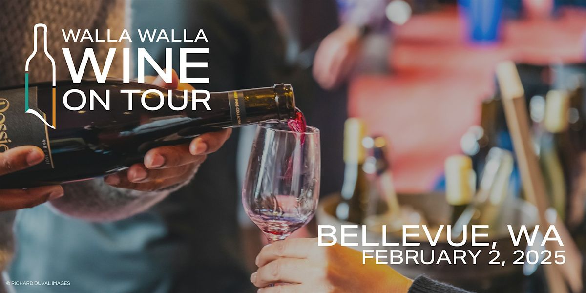 2025 WALLA WALLA WINE ON TOUR - Bellevue Grand Tasting