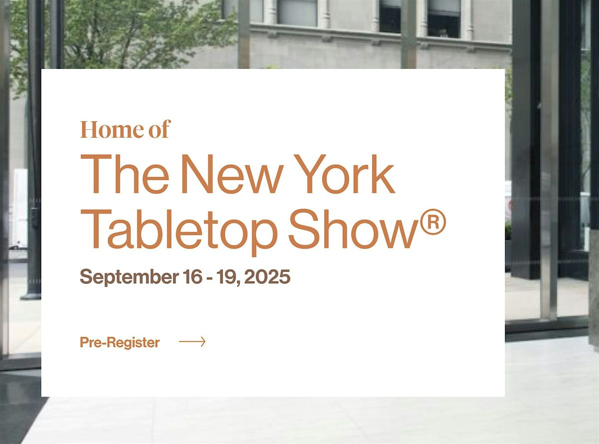 New York Tabletop Show September 16-19, 2025