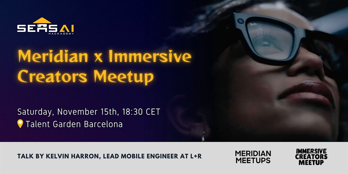 Meridian x Immersive Creators Meetup