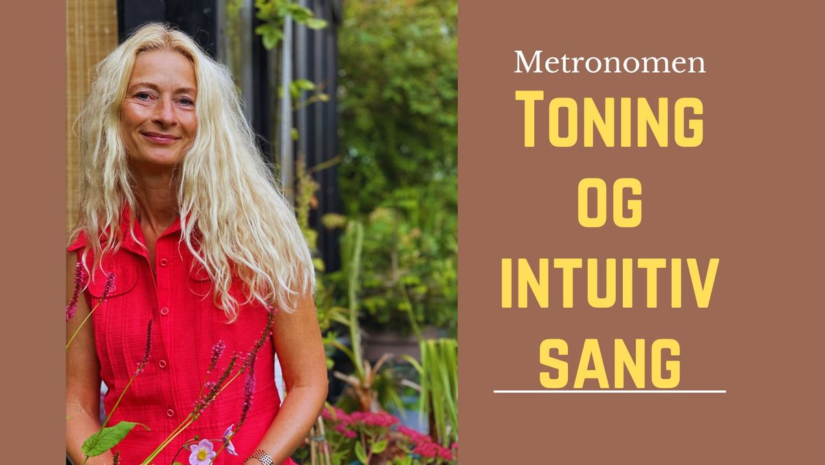 Toning og intuitiv sang: Toner og sandhed