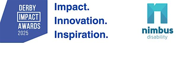 Derby Impact Awards 2025 Sponsored by Nimbus Disability