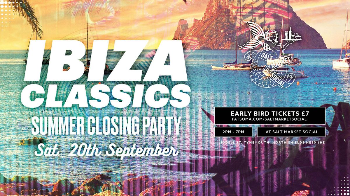 IBIZA CLASSICS - SUMMER CLOSING PARTY