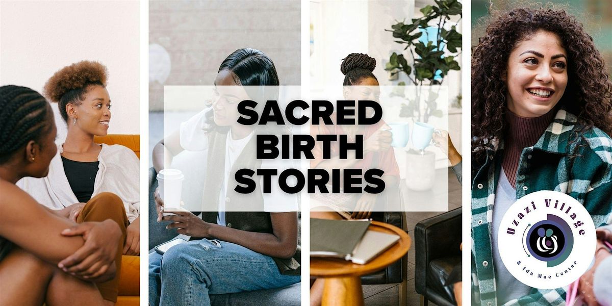 Sacred Childbirth Education: Birth Stories