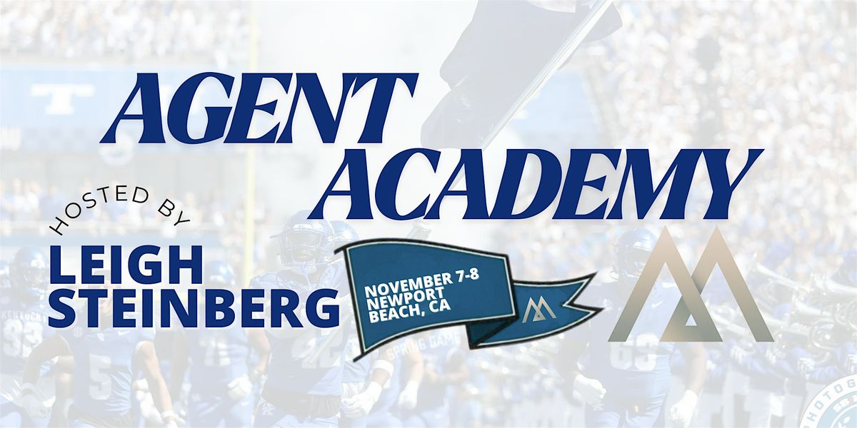 Leigh Steinberg Fall 2025 Agent Academy