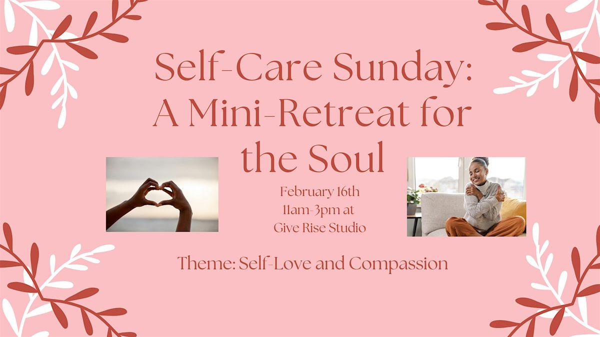 Self-Care Sunday: A Mini-Retreat for the Soul