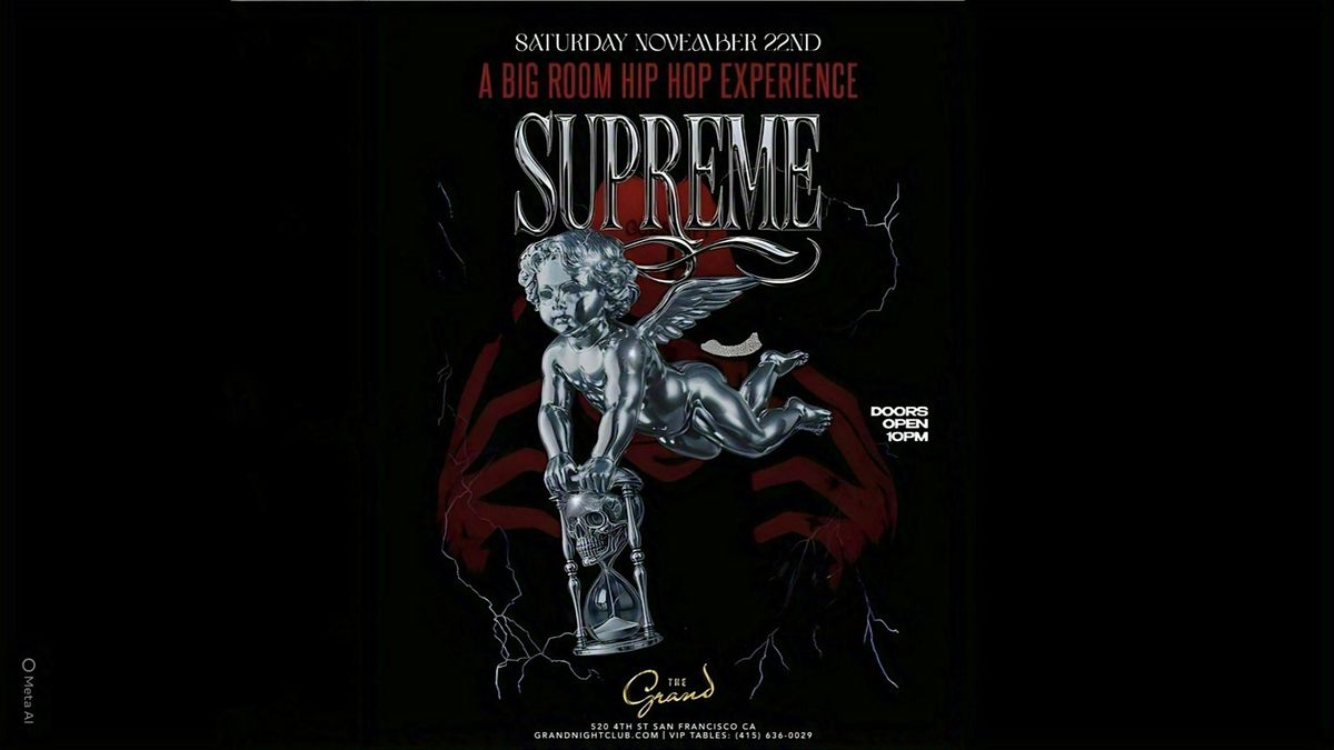 Supreme Saturday at The Grand Saturday 11.22.25