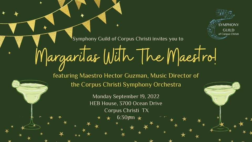 Margaritas With the Maestro!, 3700 Ocean Dr, Corpus Christi, TX 784111344, United States, 19