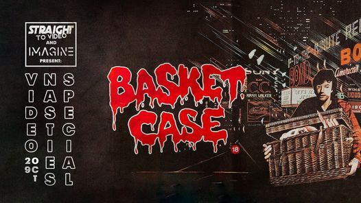 Imagine Filmfestival & Straight to Video present: Basket Case