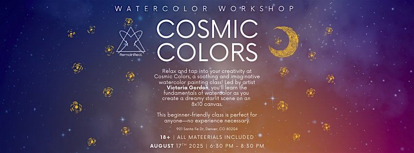 RemainReal Hosts: Cosmic Colors Watercolor Class!