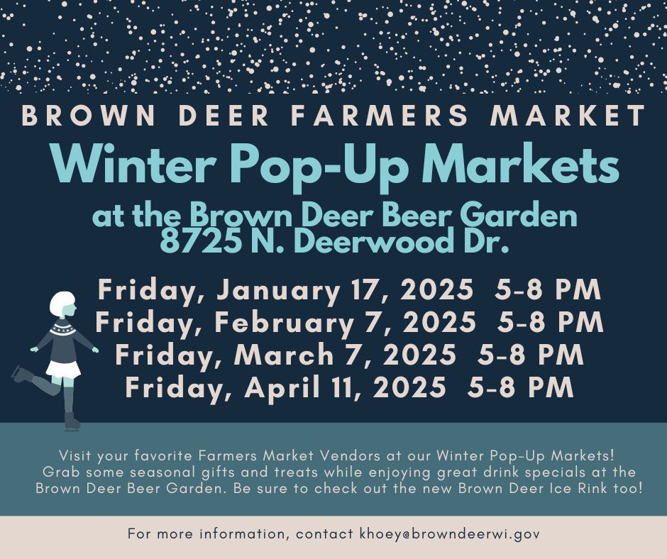 Brown Deer Farmers Market Winter Pop-Up Markets