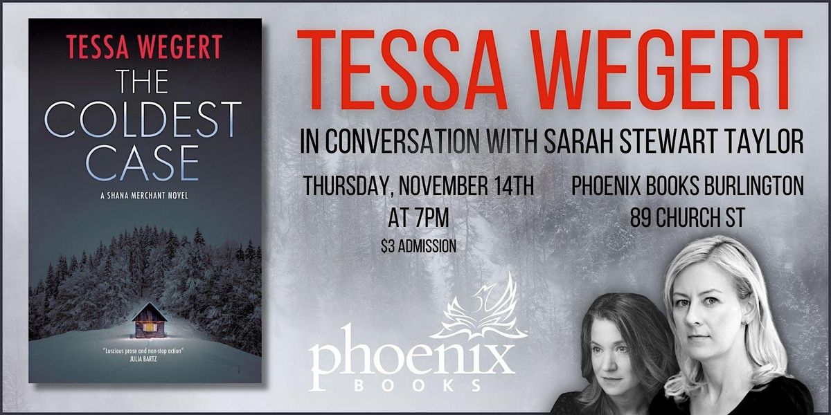 An Evening with Tessa Wegert and Sarah Stewart Taylor: The Closest Case