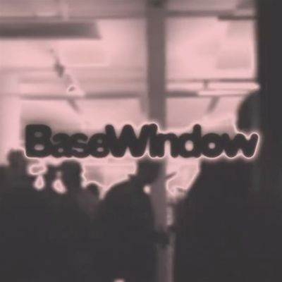 Base Window