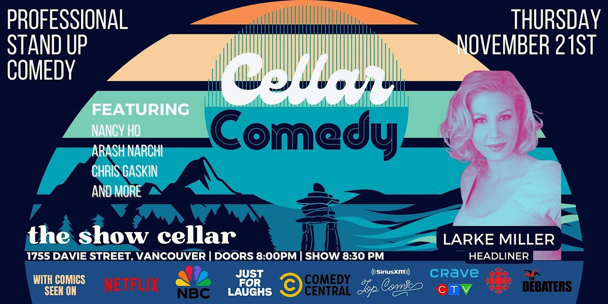 Cellar Comedy featuring Larke Miller