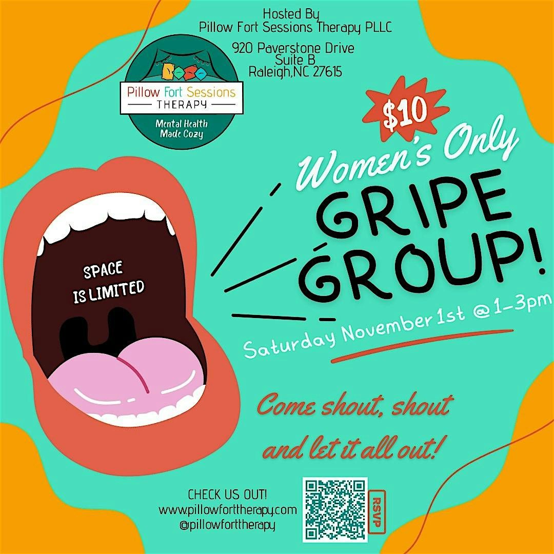 Women's Gripe Group!