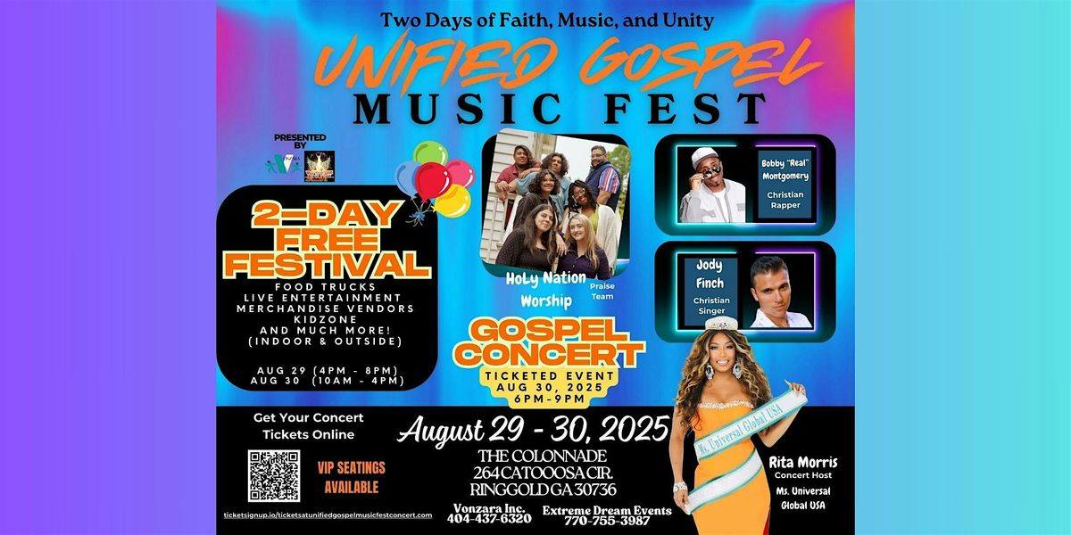 UNIFIED GOSPEL MUSIC FEST 2025!  Plus, A Concert!