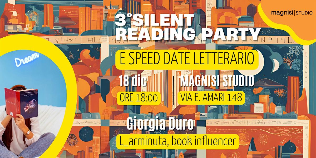 3\u00b0 Silent Reading party+ speed date letterario