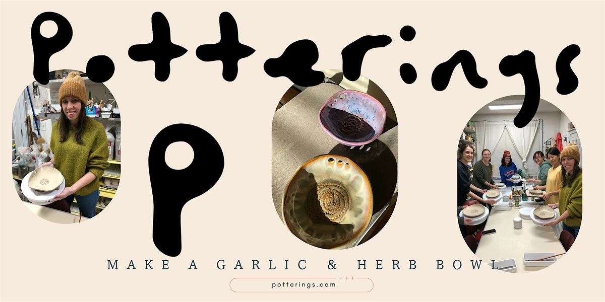Pottering Workshop Make a Garlic Grater and Herb Bowl