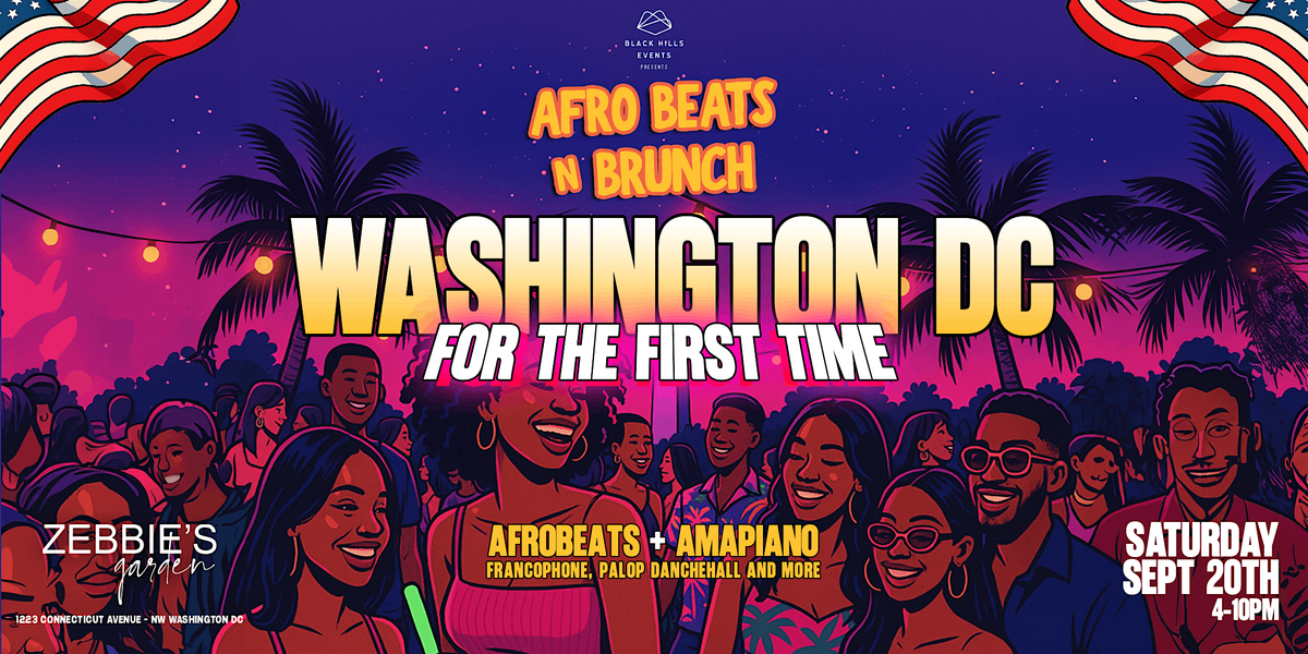 WASHINGTON DC - Afrobeats N Brunch - Sat September 20th 2025